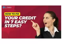 How to Fix Your Credit in 7 Easy Steps?